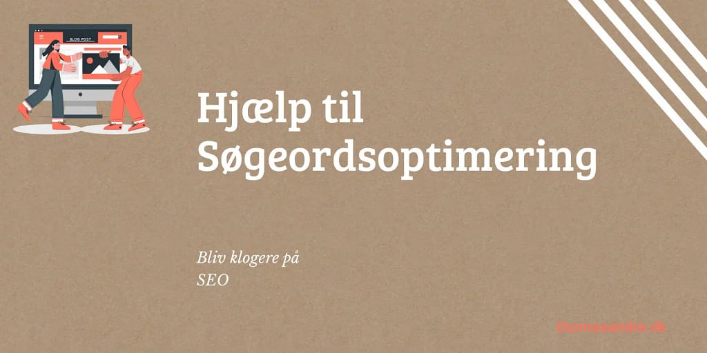 Billede med teksten 'Hjælp til søgeordsoptimering' – fokus på digital markedsføring og SEO-strategi