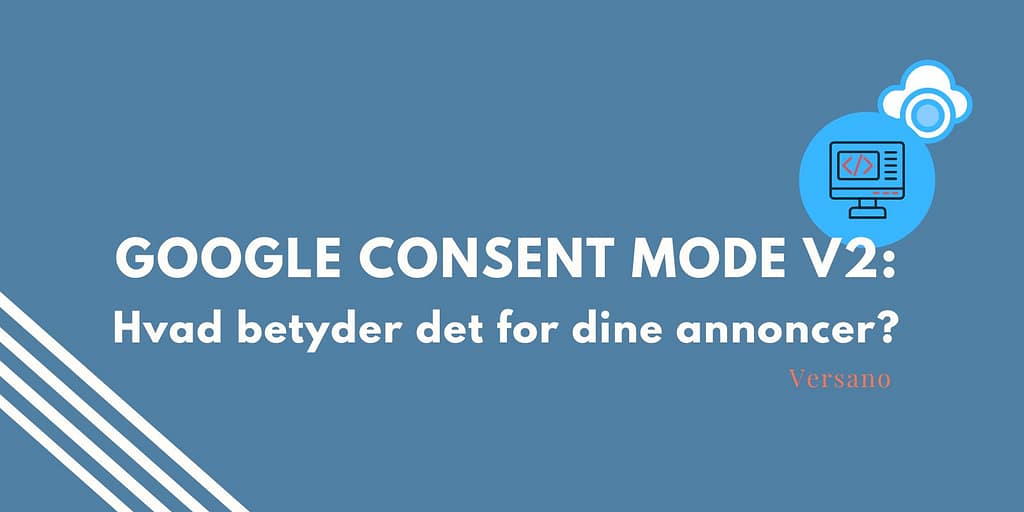 Blogindlæg om Google consent mode v2
