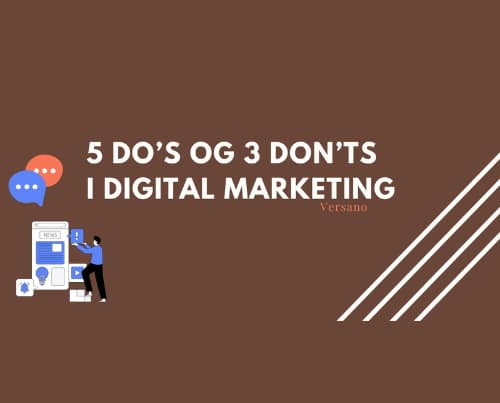 5 do's and 3 don'ts in digital marketing